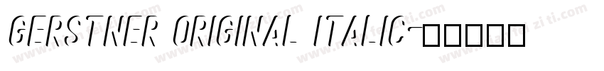 Gerstner Original Italic字体转换
